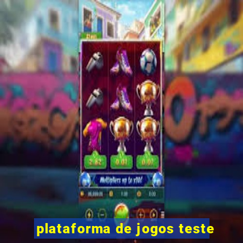 plataforma de jogos teste