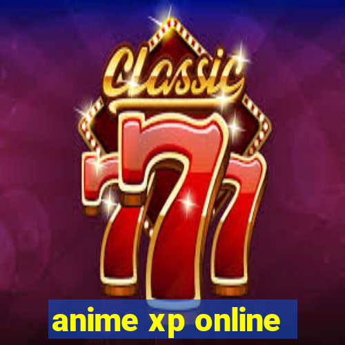 anime xp online