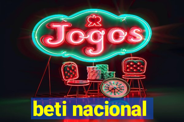 beti nacional