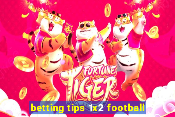 betting tips 1x2 football