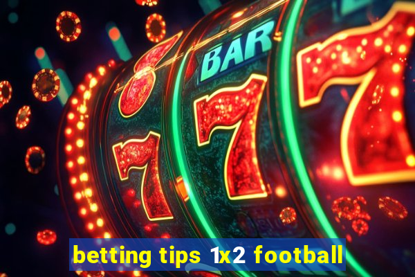 betting tips 1x2 football