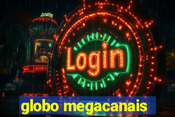 globo megacanais