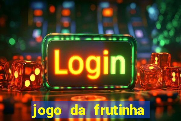 jogo da frutinha que paga no pix