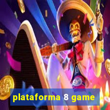 plataforma 8 game