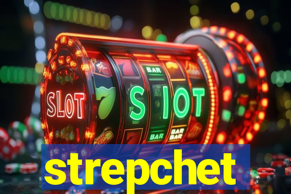 strepchet