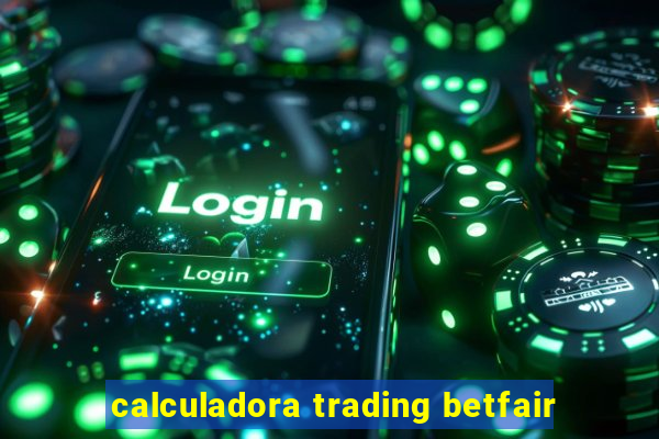 calculadora trading betfair