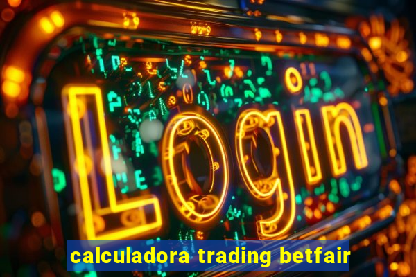 calculadora trading betfair