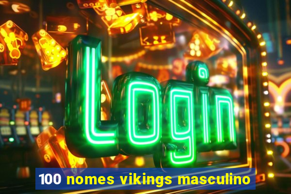 100 nomes vikings masculino