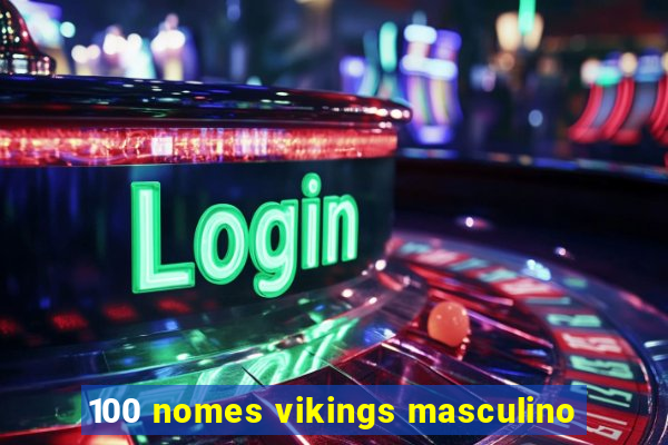 100 nomes vikings masculino