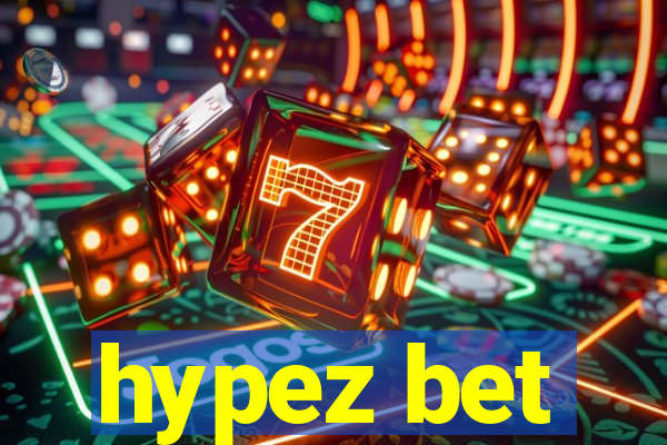 hypez bet