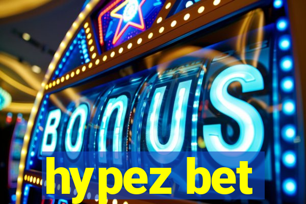 hypez bet