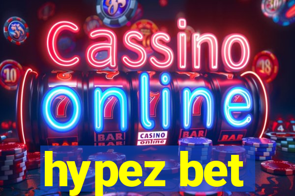 hypez bet