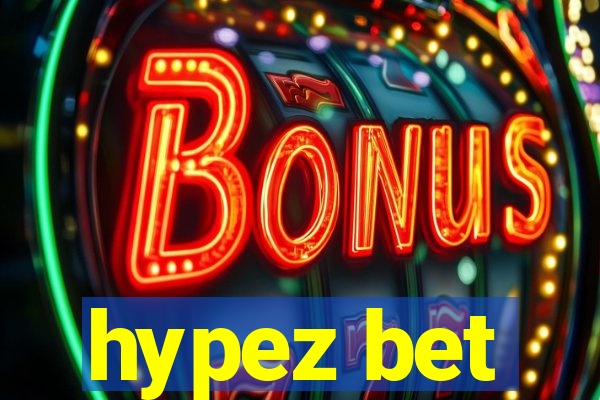 hypez bet