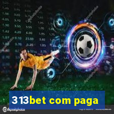 313bet com paga