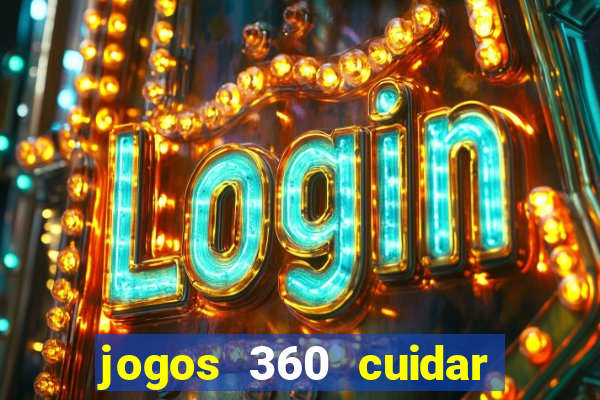 jogos 360 cuidar de bebe