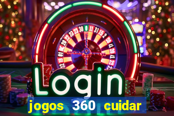 jogos 360 cuidar de bebe