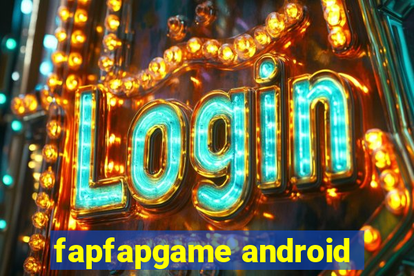 fapfapgame android