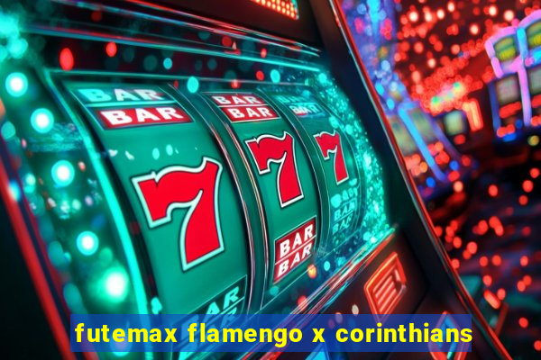 futemax flamengo x corinthians