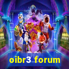 oibr3 forum