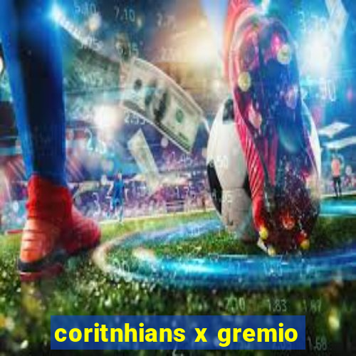 coritnhians x gremio