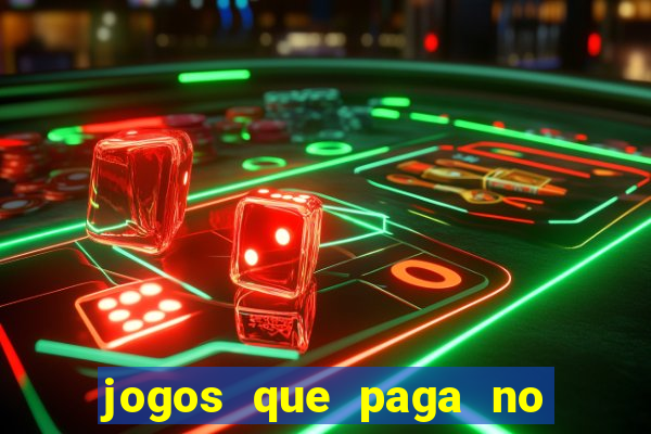 jogos que paga no pix sem depósito