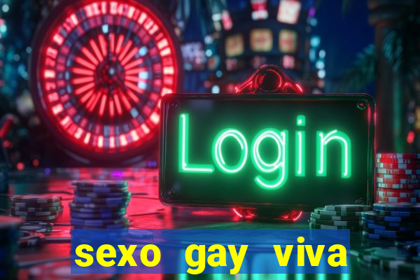 sexo gay viva local santos