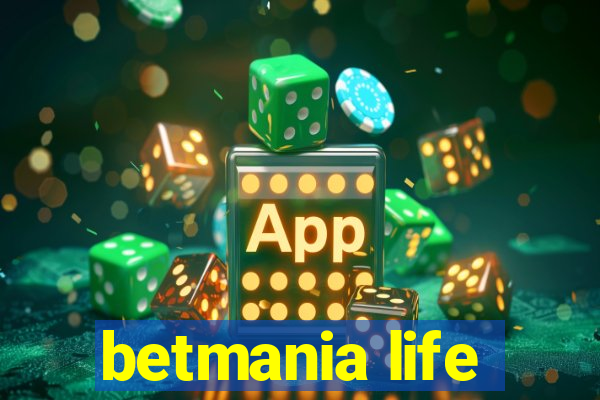 betmania life