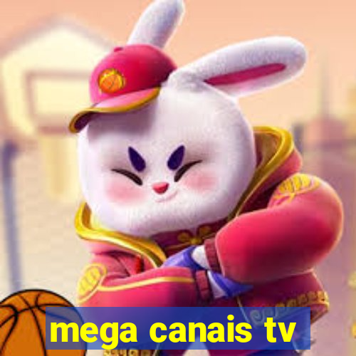 mega canais tv