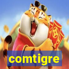 comtigre