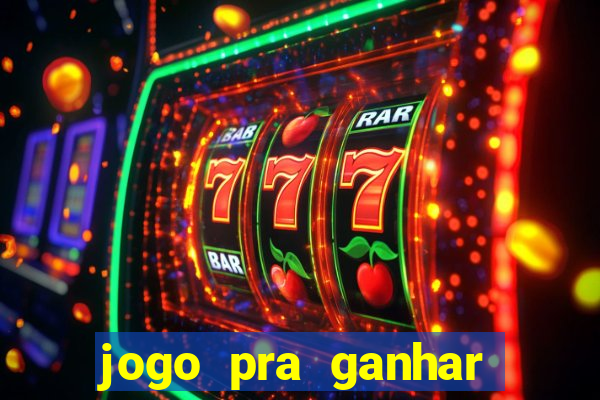 jogo pra ganhar dinheiro sem depositar