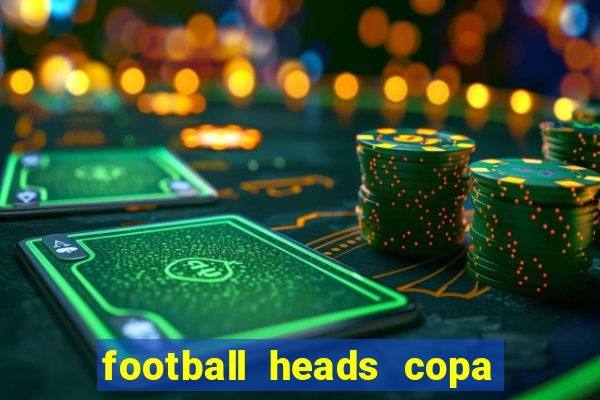 football heads copa libertadores 2015