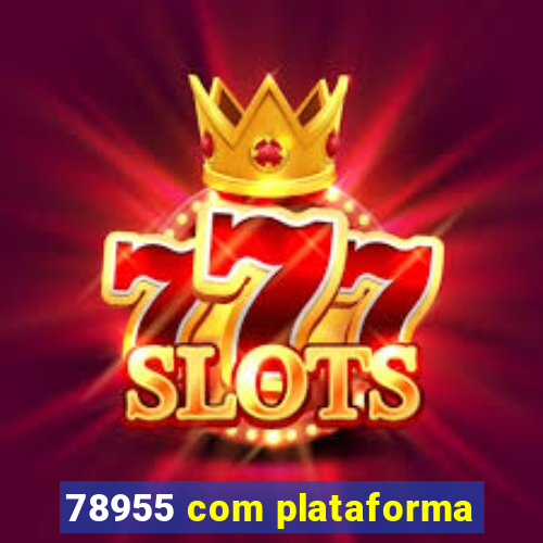 78955 com plataforma