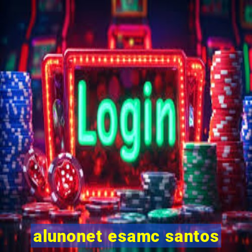 alunonet esamc santos