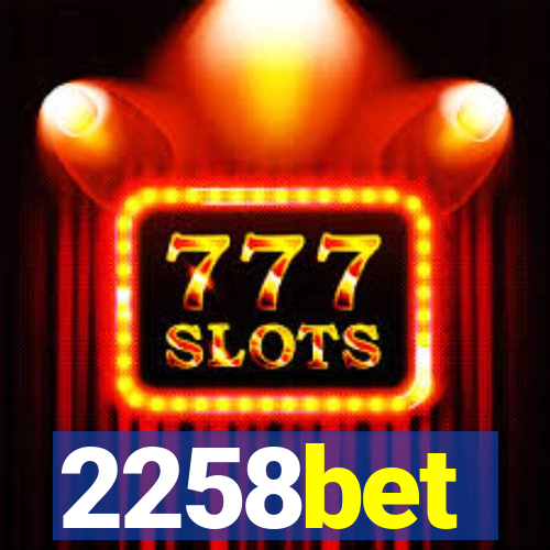 2258bet