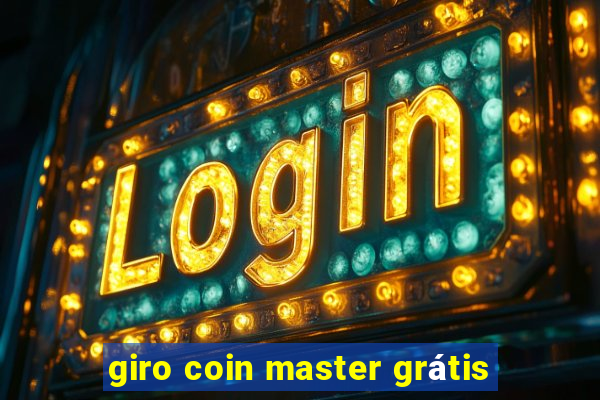 giro coin master grátis