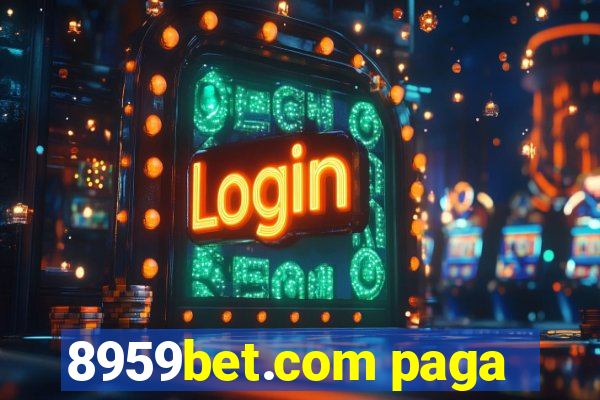 8959bet.com paga