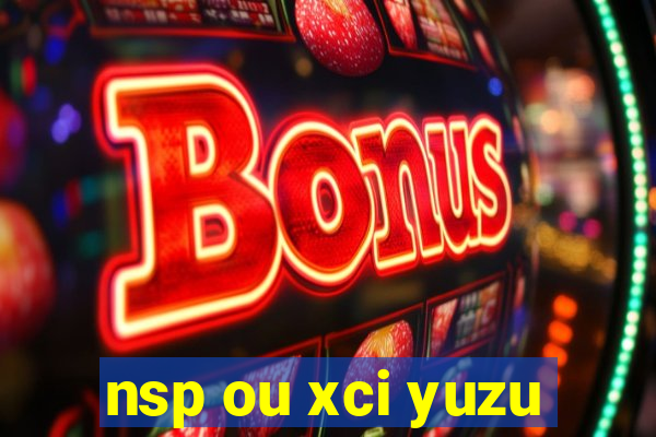 nsp ou xci yuzu