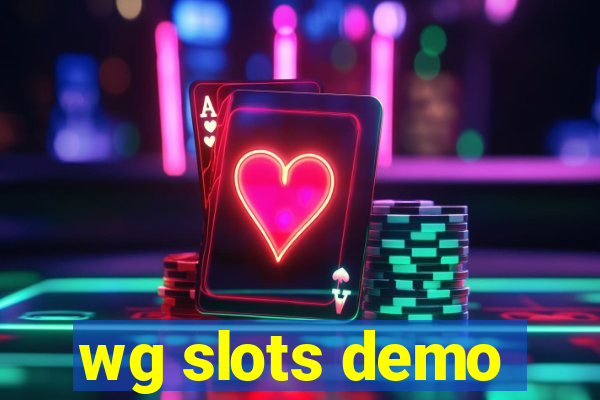 wg slots demo