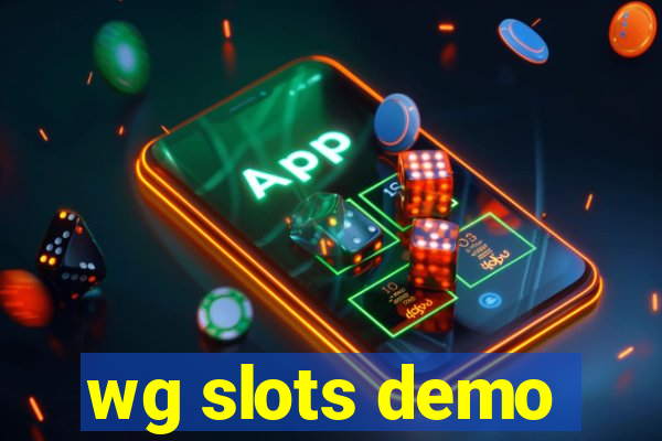 wg slots demo