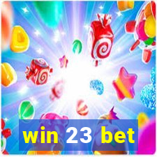 win 23 bet