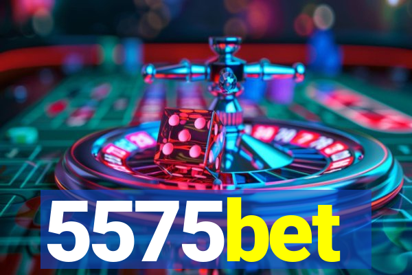 5575bet