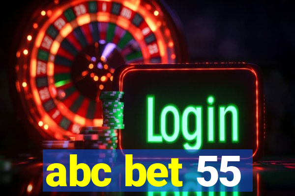 abc bet 55