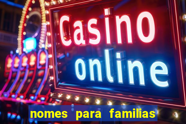 nomes para familias em jogos