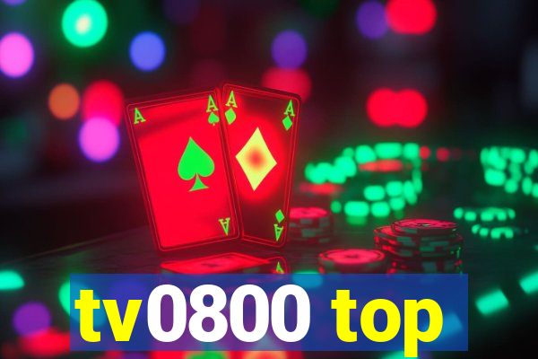 tv0800 top