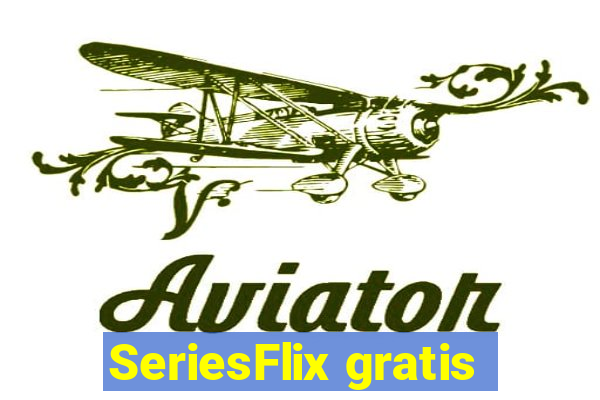 SeriesFlix gratis