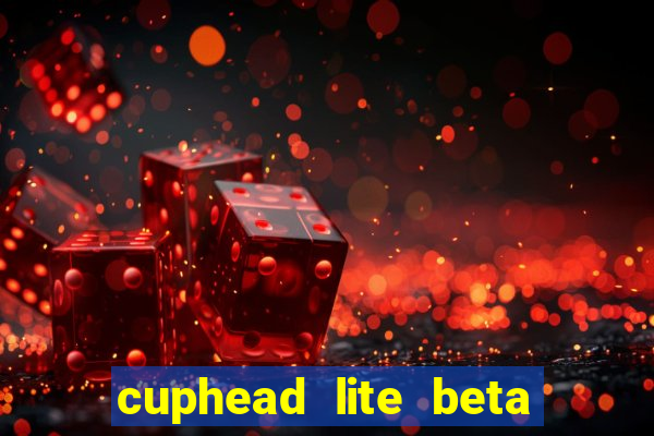 cuphead lite beta 9.1 download todas as ilhas