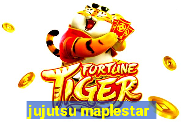 jujutsu maplestar