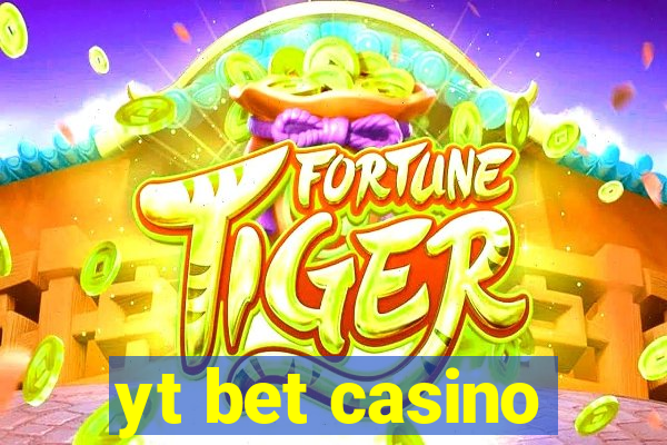 yt bet casino