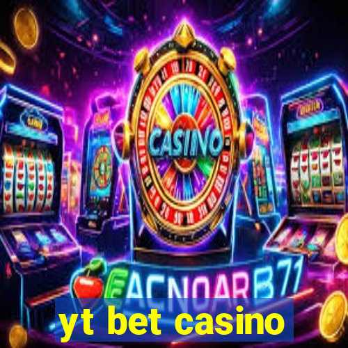 yt bet casino