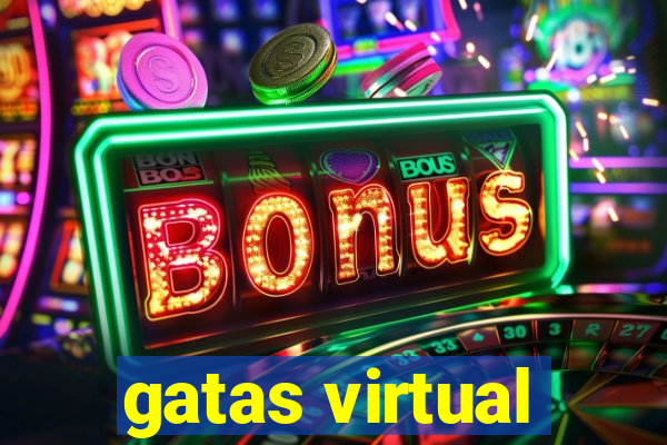 gatas virtual